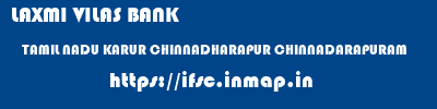LAXMI VILAS BANK  TAMIL NADU KARUR CHINNADHARAPUR CHINNADARAPURAM  ifsc code